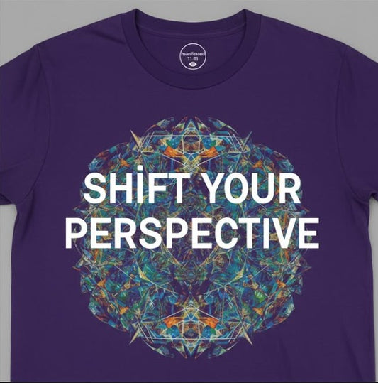 Shift Your Perspective
